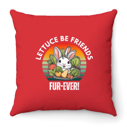 LETTUCE BE FRIENDS FUR-EVER Throw Pillows