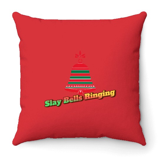 Slay Bells Ringing Christmas Throw Pillows