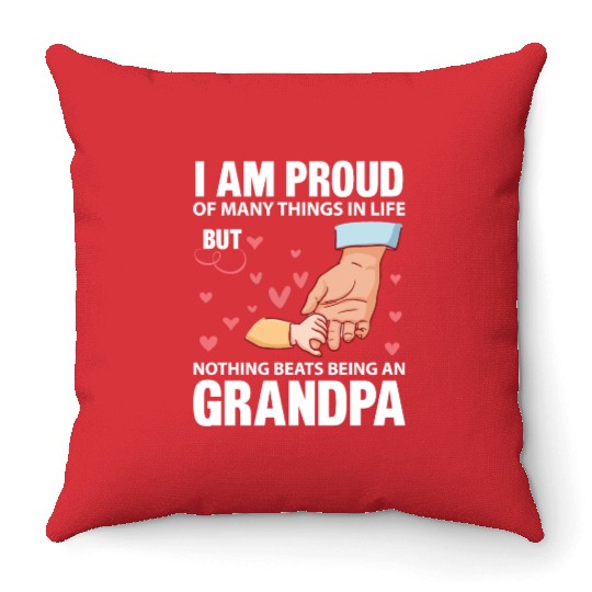 I Am Proud Of Many Things In Life Being An Grandpa Throw Pillows