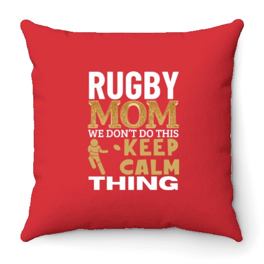 Rugby Mom Quote Funny Rugby Throw Pillows