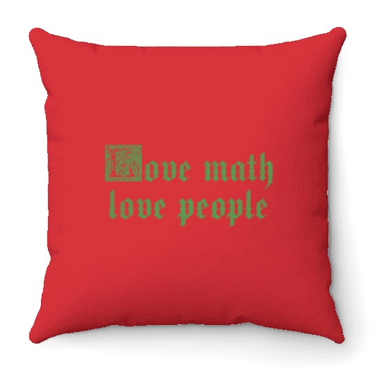Love math love people Throw Pillows