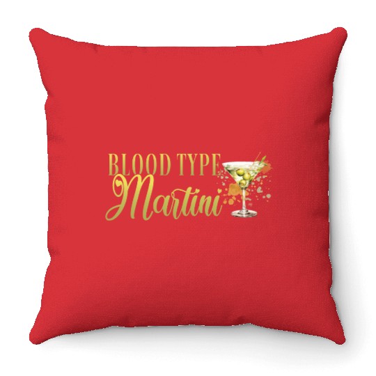 Blood Type Martini Cocktail Bartender Throw Pillows