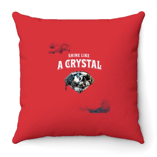 Shine like a crystal design Throw Pillows