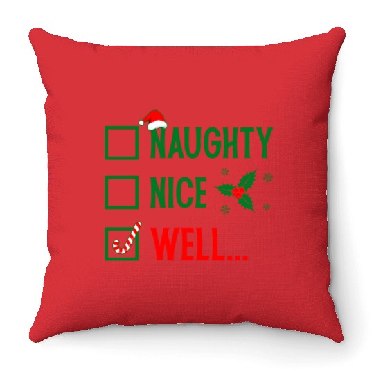Naughty or Nice Funny Christmas Throw Pillows
