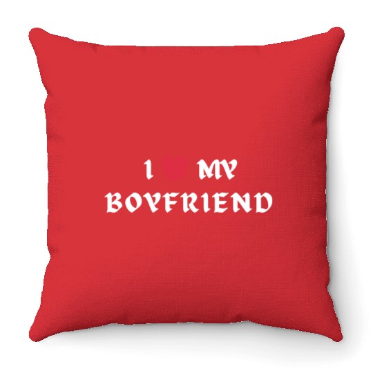 I Love My Boyfriend Throw Pillows