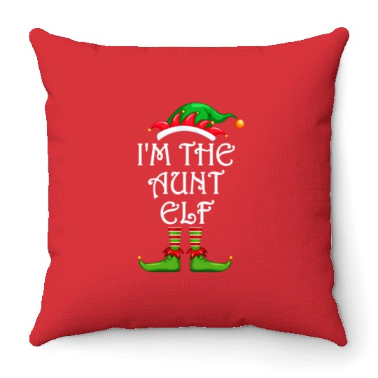 I'm The Aunt Elf Throw Pillows Matching Family Christmas