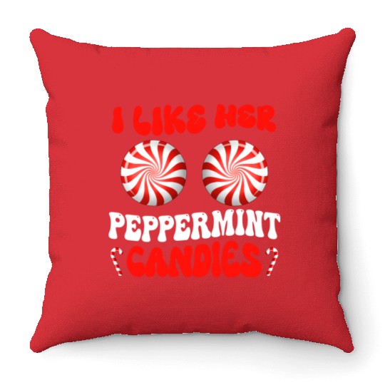 I Like Her Peppermint Candies Couples Christmas Throw Pillows