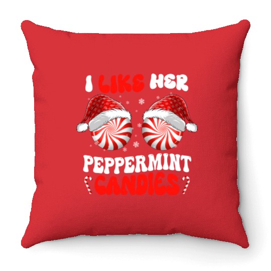 I Like Her Peppermint Candies Couples Christmas Throw Pillows