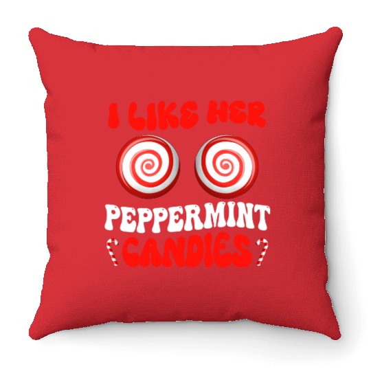 I Like Her Peppermint Candies Couples Christmas Throw Pillows