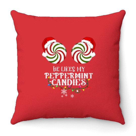 He Likes my Peppermint candies couples Xmas Throw Pillows