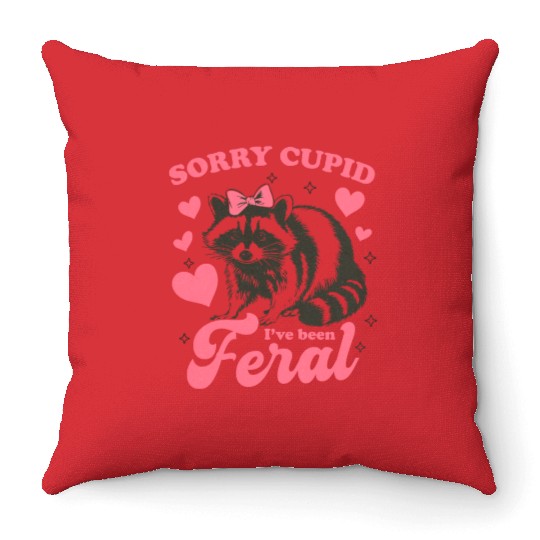 Sorry Cupid I ve Been Feral Throw Pillows