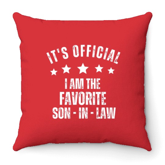 It's official I am the favorite son-in-law Throw Pillows