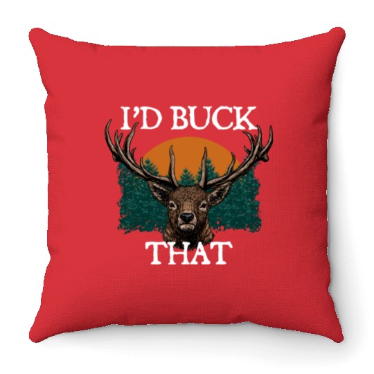 Id Buck That Deer Hunting Elk Hunter Forest Funny Throw Pillows