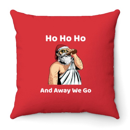 Ho Ho Ho And Away We Go Throw Pillows
