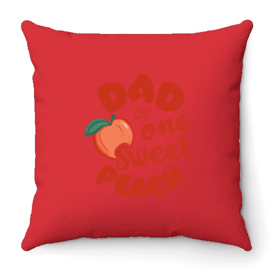 Dad of one sweet Peach Throw Pillows