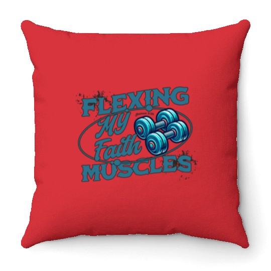 Flexing My Faith Muscles- James 2:26 Throw Pillows