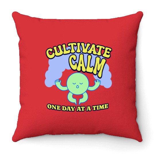 Cultivating Calm One Day At A Time Peaceful Throw Pillows