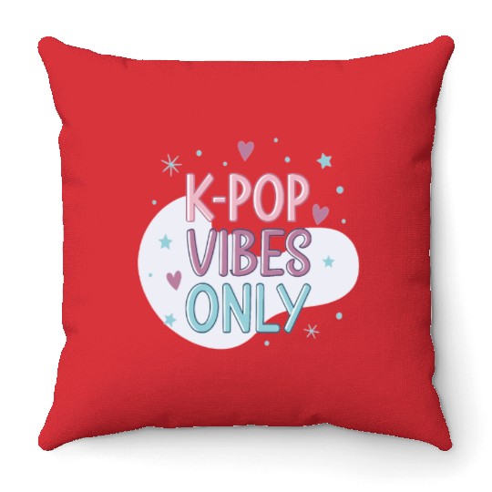 K-Pop Vibes Only-stylish K-pop Design Throw Pillows