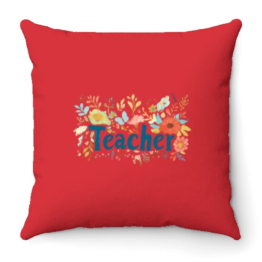 Floral Teacher Wall Art, Teacher Appreciation Throw Pillows