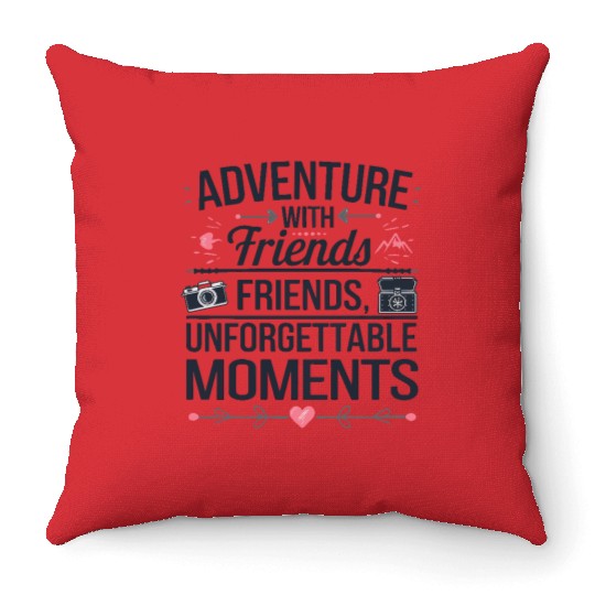 Adventure with Friends travel quote text art Throw Pillows