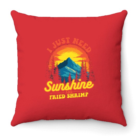 I Just Need Sunshine And Fried Shrimp Outdoor Throw Pillows