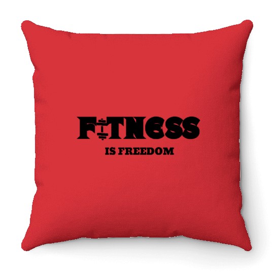 fitness is freedom gym Throw Pillows