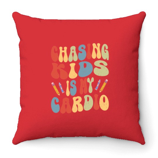 Daycare Teacher Childcare Chasing Kids Is Cardio Throw Pillows