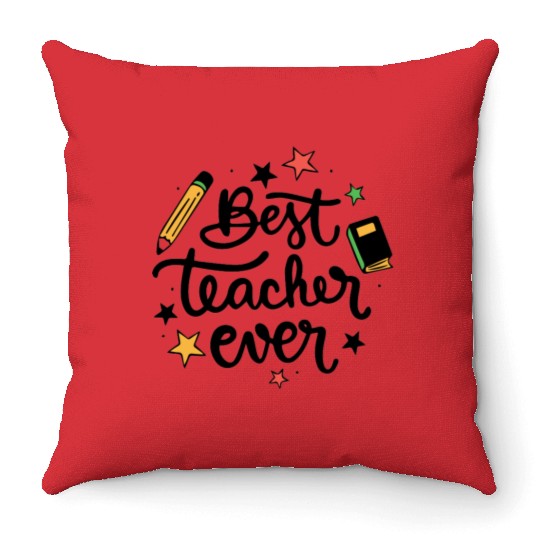 Best Teacher Ever Throw Pillows