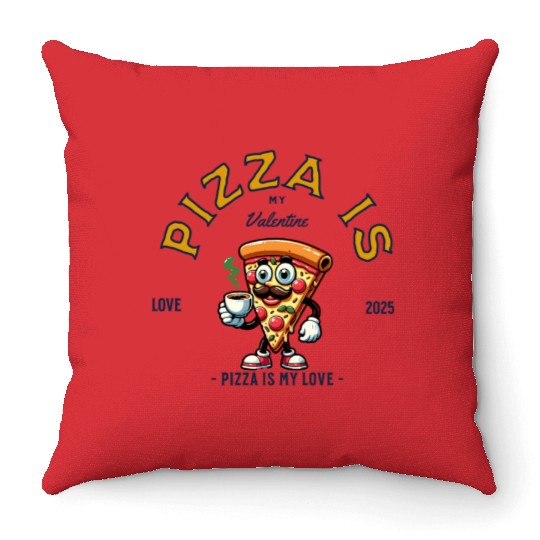 Pizza Is My Valentine Cheesy Love Throw Pillows