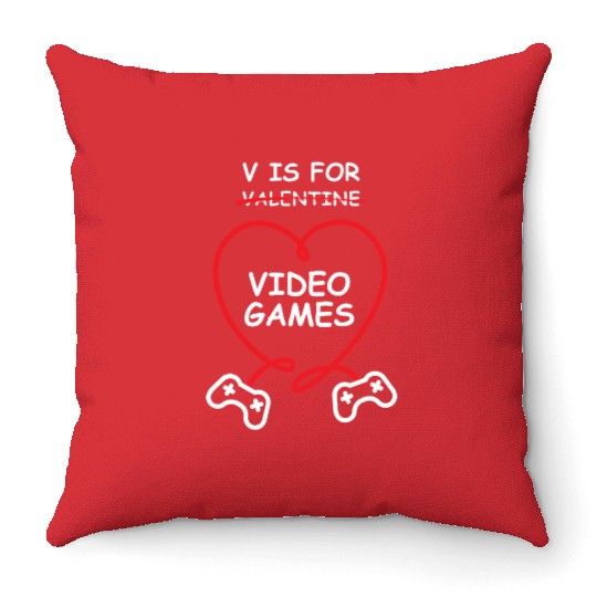 V Is For Video Games - Funny Valentine's Day Gift Throw Pillows