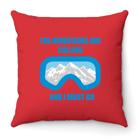 The Mountains are calling Throw Pillows