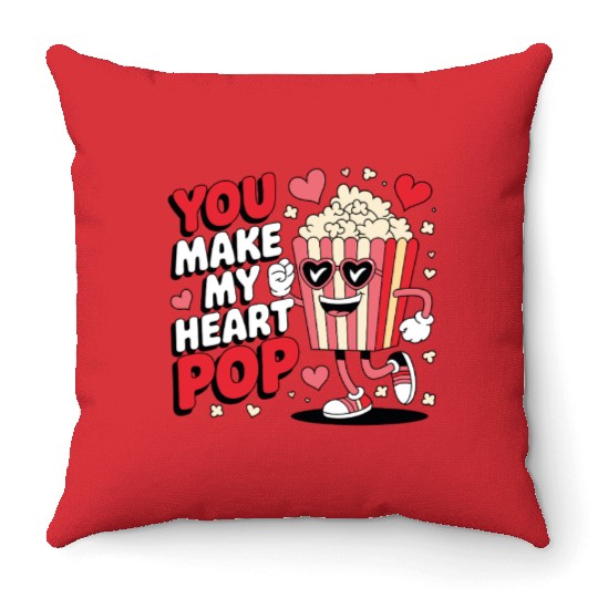 Fun You Make My Heart Pop Popcorn Throw Pillows