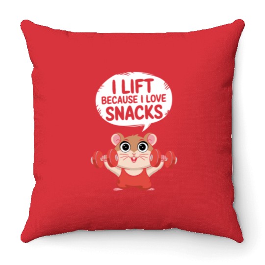 I Lift Because I Love Snacks Cute Gym Hamster Throw Pillows