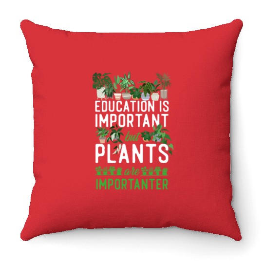 Plant Lover Gardening Education Is Throw Pillows