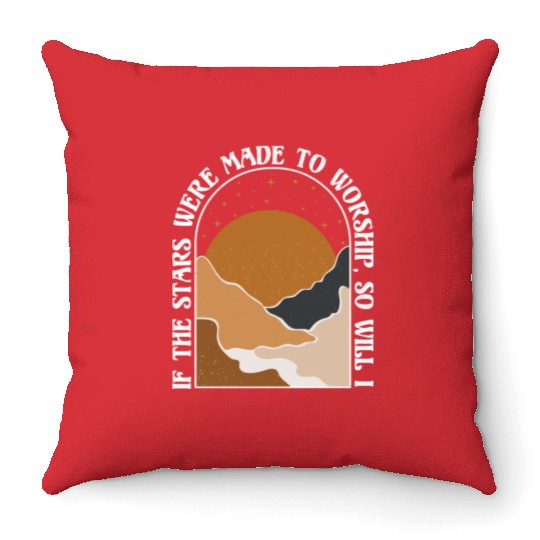 If The Stars Were Made To Worship So Will I Throw Pillows