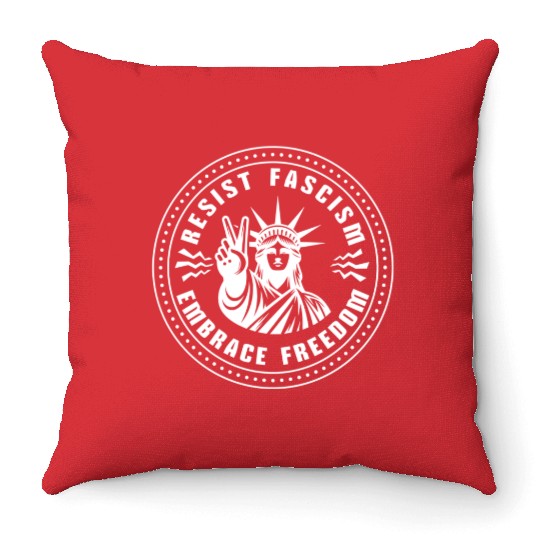 Resist Fascism ~ Embrace Freedom Throw Pillows