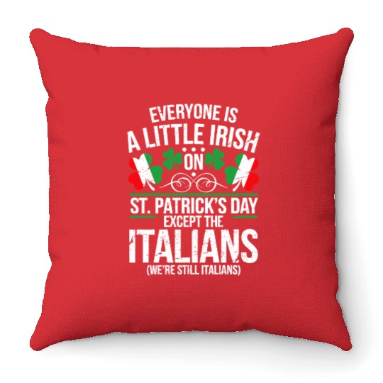Italian St Patrick Day Funny Irish Shamrock Throw Pillows