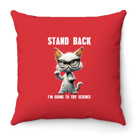 I'm Going To Try Science Science Cat Meme Throw Pillows