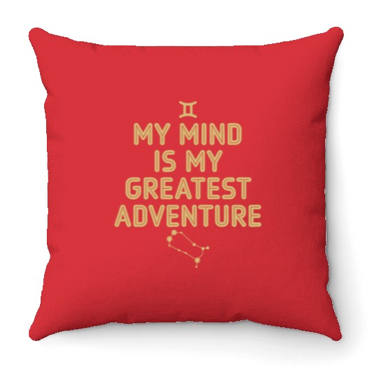 Gemini Zodiac My Mind Is My Greatest Adventure Throw Pillows