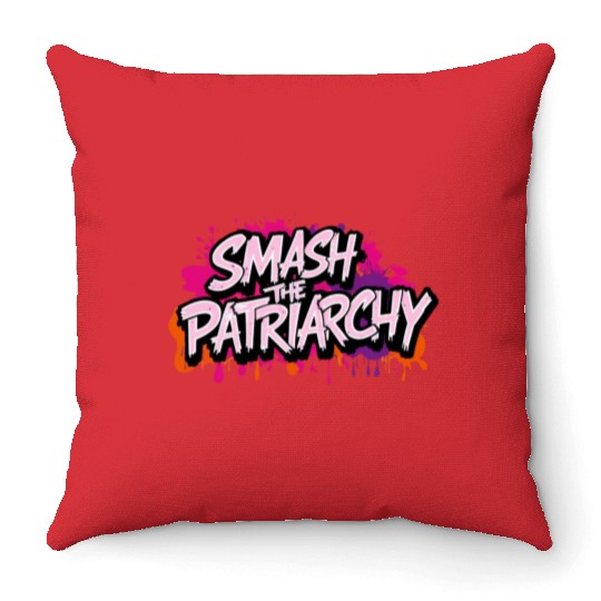 Smash The Patriarchy - International Womens Day Throw Pillows