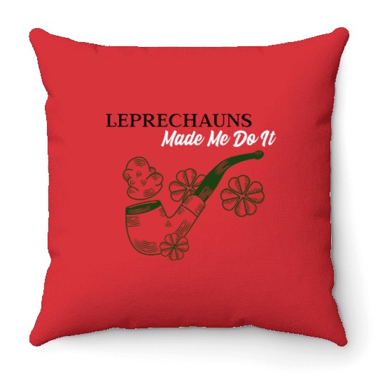 Leprechauns Made Me do It Throw Pillows