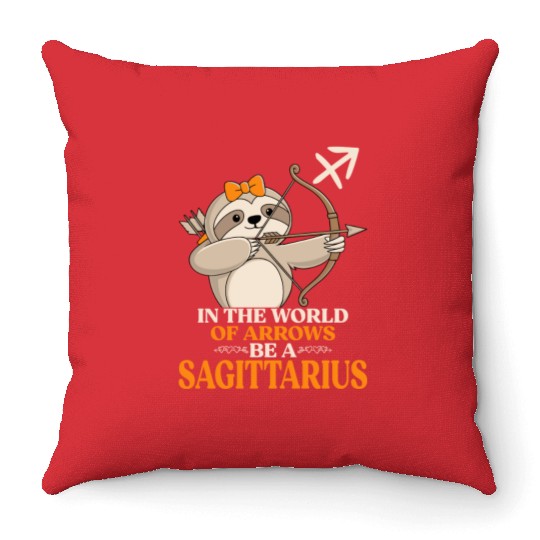In The World Of Arrows Be A Sagittarius Zodiac Throw Pillows