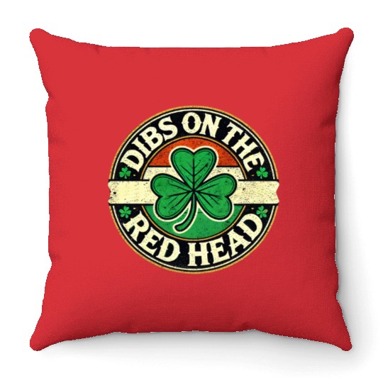 St Patricks Day Shamrock Dibs On The Redhead Funny Throw Pillows