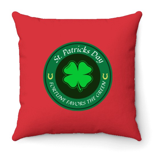 St. Patricks Day Fortune Favors the Green Throw Pillows