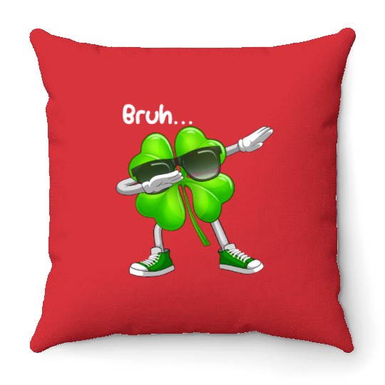 Bruh Dabbing Shamrock - Funny St Patricks Day Throw Pillows