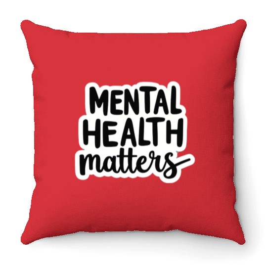 Mental Health Matters Throw Pillows