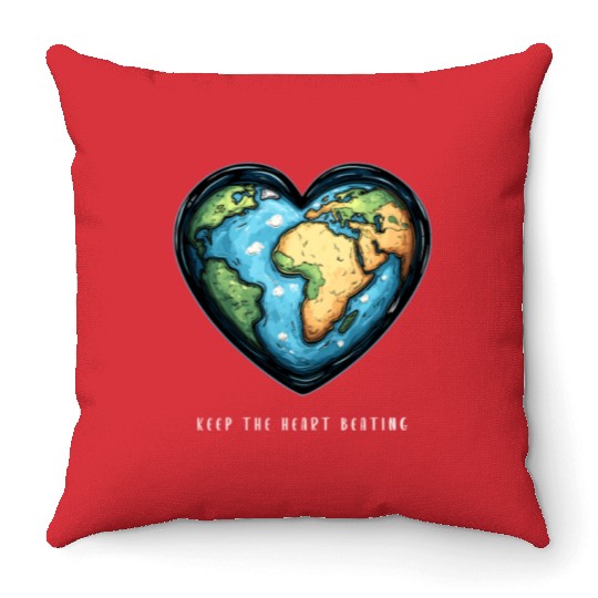 Keep the Heart Beating Environment Earth Day Earth Throw Pillows