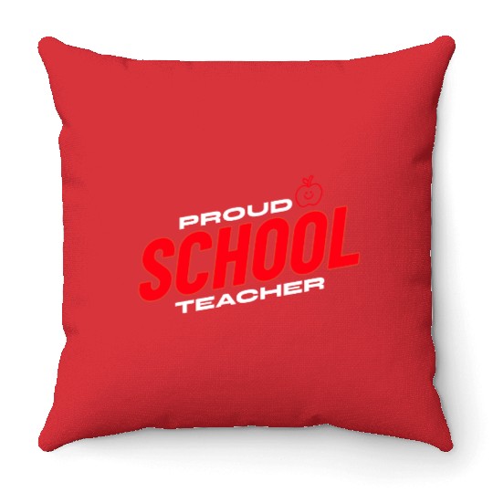 Proud School Teacher Throw Pillows