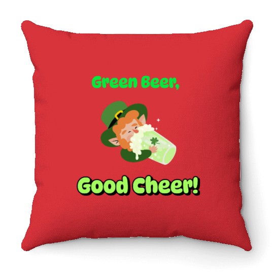 Green Beer Good Cheer Throw Pillows