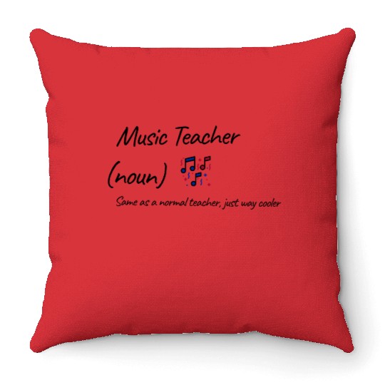 Music Teacher Same As Normal Teacher Cooler Throw Pillows